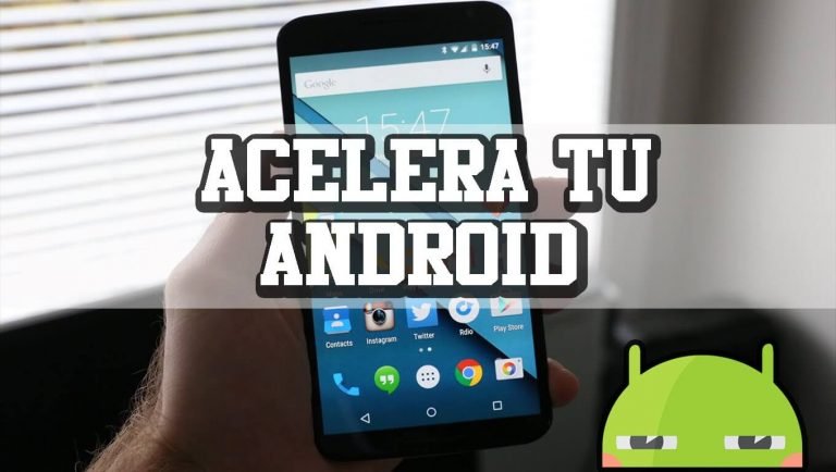 Acelerar Tu Android 】procedimientos Y Pasos Tips De Tecnología 4212